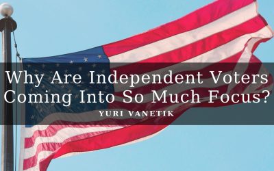 Why Are Independent Voters Coming Into So Much Focus?
